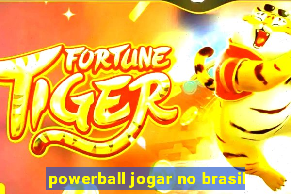 powerball jogar no brasil